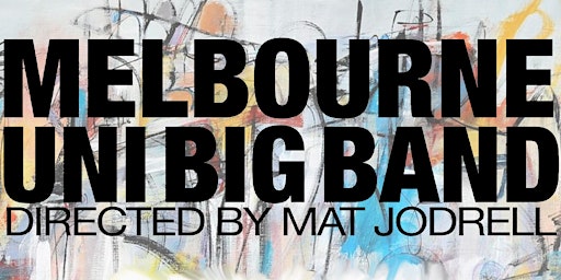 Hauptbild für The University of Melbourne Big Band