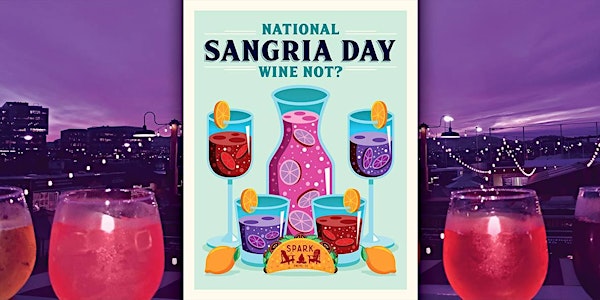 National Sangria Day! Wine Not?