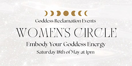 Embody Your Goddess Energy Women’s Circle