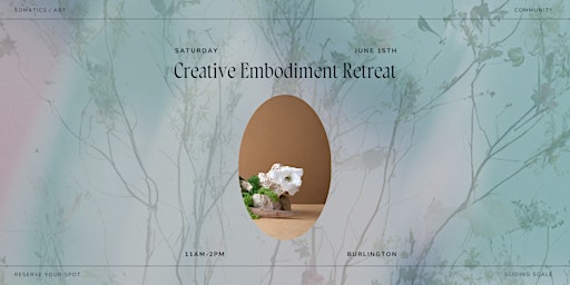 Imagem principal de Creative Embodiment Retreat / Somatics, Florals, Painting, Portraits