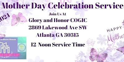 Hauptbild für Mothers Day  Celebration and Worship Service at Glory and Honor Church