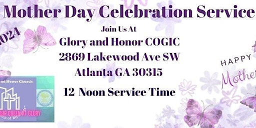 Primaire afbeelding van Mothers Day  Celebration and Worship Service at Glory and Honor Church