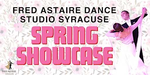Imagen principal de Fred Astaire Syracuse Spring Showcase!