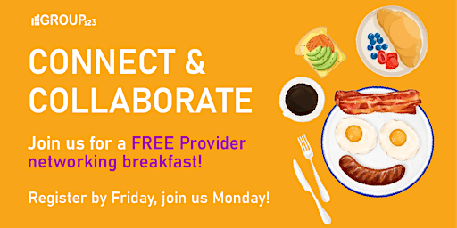 Primaire afbeelding van 'Connect & Collaborate' FREE - Provider  breakfast!