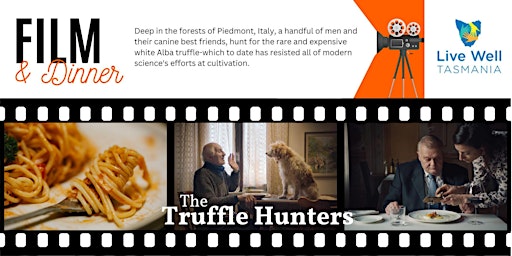 Imagem principal do evento The Truffle Hunters - Dinner & Film