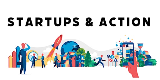 Startups & Action. Meet and greet roundtable. Structured discussion.