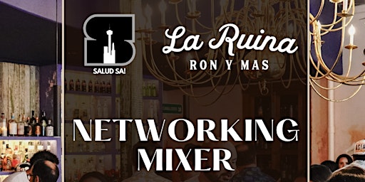 La Ruina & Salud SA Networking Mixer primary image