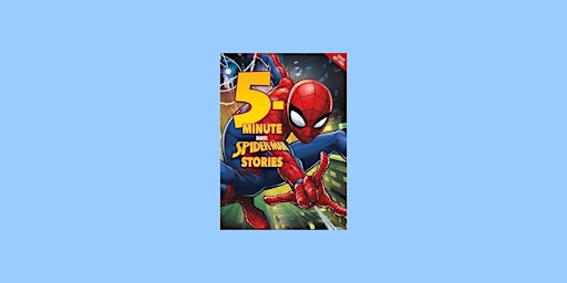 DOWNLOAD [EPub]] 5-Minute SpiderMan Stories (5-Minute Stories) BY Marvel PD primary image