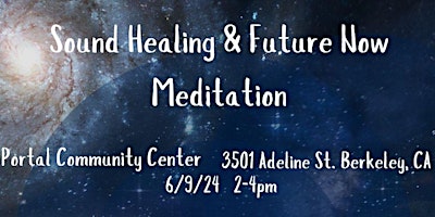 Sound Healing & Future Now Meditation primary image