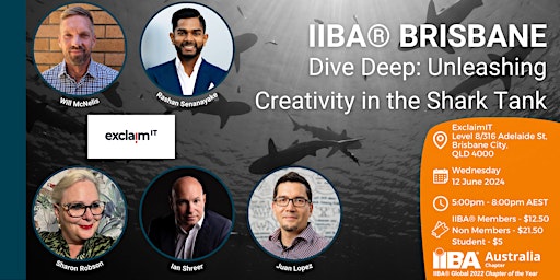 Primaire afbeelding van IIBA® Brisbane - Dive Deep: Unleashing Creativity in the Shark Tank