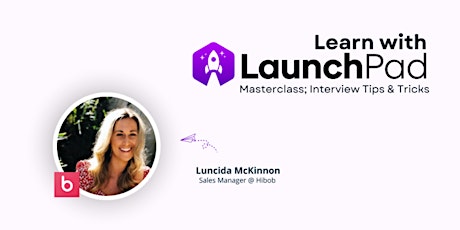 Learn with LaunchPad; Masterclass "Interview Tips & Tricks"