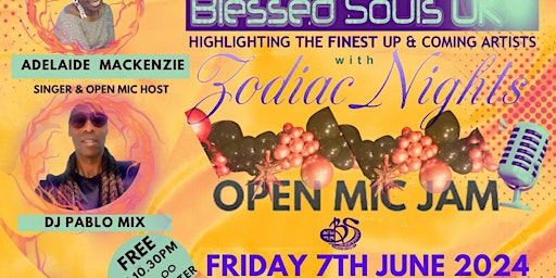 Primaire afbeelding van Zodiac Nights & Blessed Souls 1st Fridays Open Mic Party Night