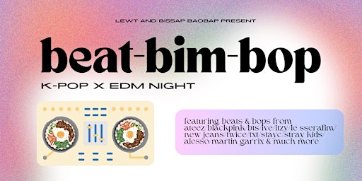 Immagine principale di BEAT-BIM-BOP  : Kpop x EDM Night 