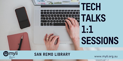 Primaire afbeelding van Tech Talks - 1:1 sessions with your device @ San Remo Library