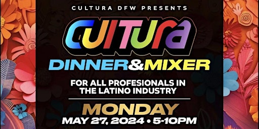 Cultura DFW Dinner & Mixer primary image