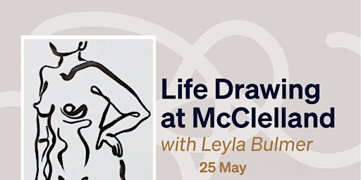 Imagen principal de Life Drawing at McClelland with Leyla Bulmer