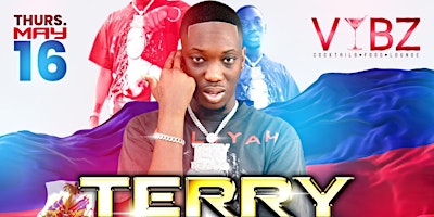 Primaire afbeelding van TERRY RELOADED THURSDAY MAY 16th PRE HAITIAN FLAG DAY PARTY @ VYBZ LOUNGE