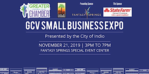 GCV Small Business Expo Presented by the City of Indio