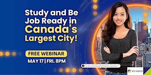 Imagen principal de [FREE WEBINAR] Study and Be Job Ready in Canada's Largest City!