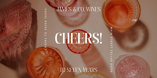 Imagem principal do evento Cheers to Seven Years: Celebrating James & Co. Wines