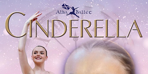 Imagem principal do evento Cinderella - An Alba Ballet Performance. Doors Open 7.00pm