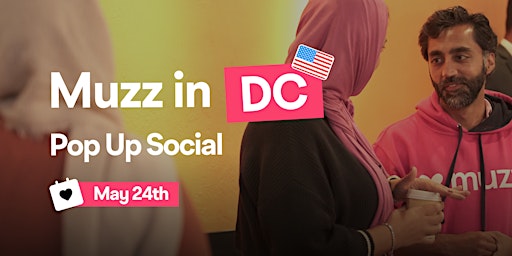 Imagem principal do evento Muzz USA Presents | DC Pop Up Social!
