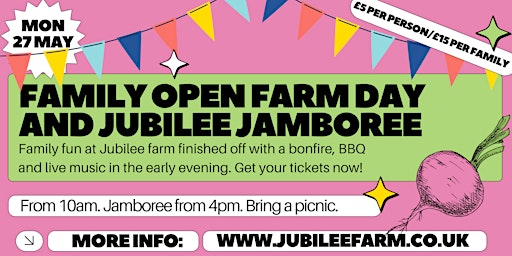 Primaire afbeelding van Jubilee Jamboree - Family friendly Open Farm day!