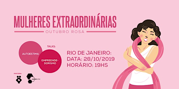 [RIO DE JANEIRO/RJ] Outubro Rosa - Mulheres Extraordinárias