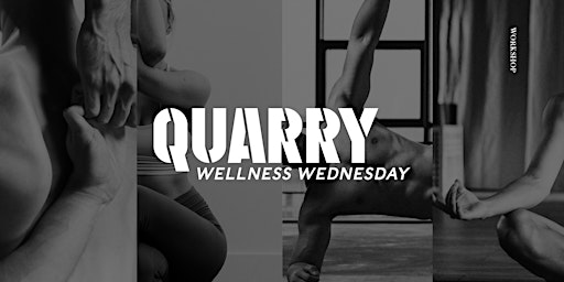 Hauptbild für The Quarry Wellness Wednesday Workshops