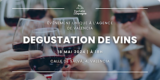 Hauptbild für Dégustation de Vins à Valencia !