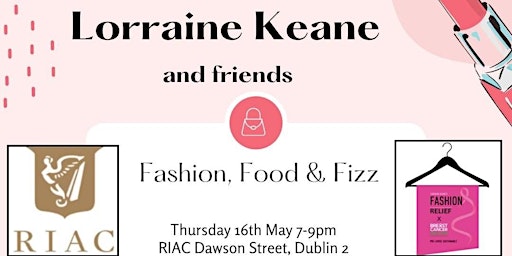 Primaire afbeelding van An Evening with Lorraine Keane and friends - Fashion, Food & Fizz