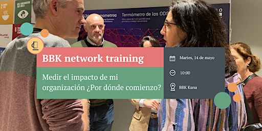 Primaire afbeelding van BBK network training: Medir el impacto de mi org. ¿Por dónde comienzo?