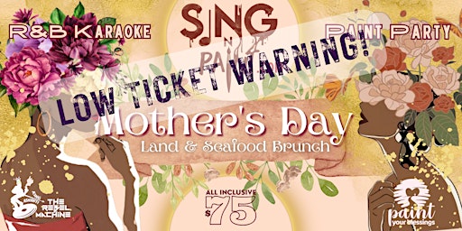 Primaire afbeelding van Mother's Day Sing R&B Karaoke N' Paint: All Inclusive Land & Seafood Brunch