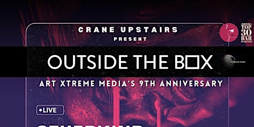 Imagem principal de Outside The Box at Crane Upstairs-Art Xtreme Media’s 9th Anniversary Series