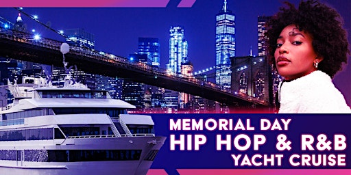 Immagine principale di Hip Hop & R&B MEMORIAL DAY PARTY Cruise NYC 