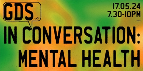 GDS IN CONVERSATION: MENTAL HEALTH AWARENESS