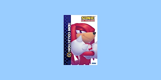 Image principale de download [PDF] Sonic The Hedgehog: The IDW Collection, Vol. 3 (Sonic The Hedgehog IDW Collection) By