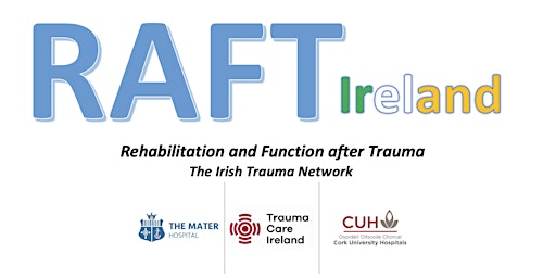 Imagem principal do evento Rehabilitation and Function after Trauma (RAFT) Ireland