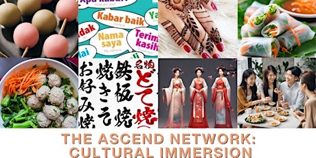 The ASCEND Network: Cultural Immersion Series
