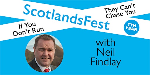 Imagem principal do evento ScotlandsFest: If You Don’t Run, They Can’t Chase You – Neil Findlay