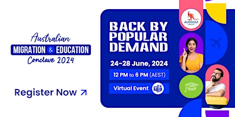 Australian Migration & Education Conclave 2024 by Aussizz Group