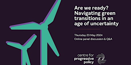Are we ready? Navigating the green transition in an age of uncertainty