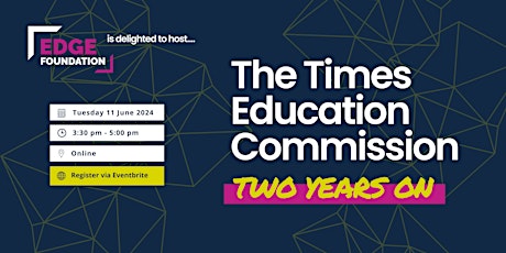 The Times Education Commission… Two Years On