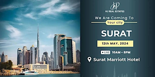 Don't Miss! Dubai Property Event in Surat primary image