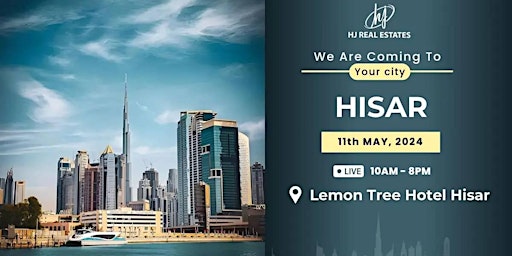 Hauptbild für Upcoming Dubai Real Estate Event in Hisar
