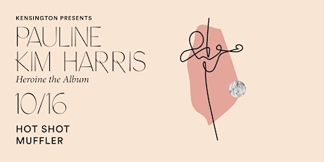 Pauline Kim Harris - Heroine Album release party primary image