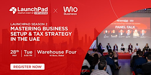 Imagen principal de LaunchPad Season 2: Mastering Business Setup and Tax Strategy in the UAE