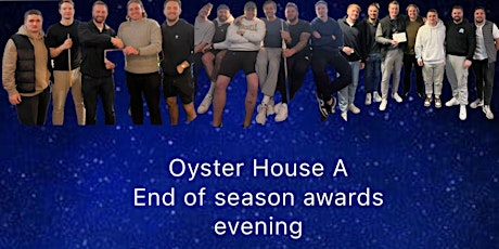 Oyster House A end of season awards evening