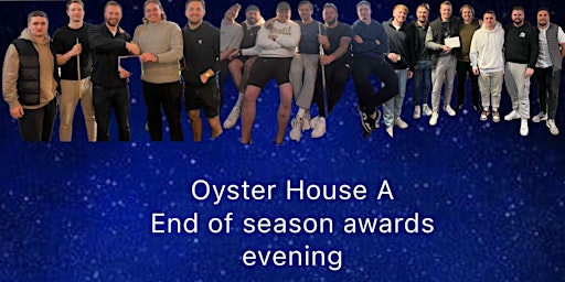 Oyster House A end of season awards evening primary image