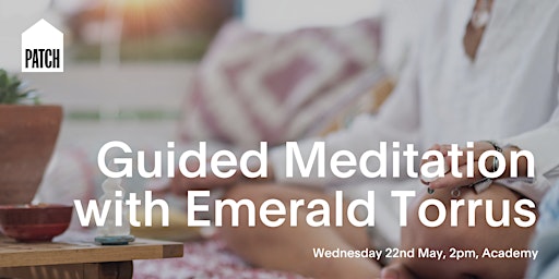 Imagem principal do evento Guided Meditation with Emerald Torrus